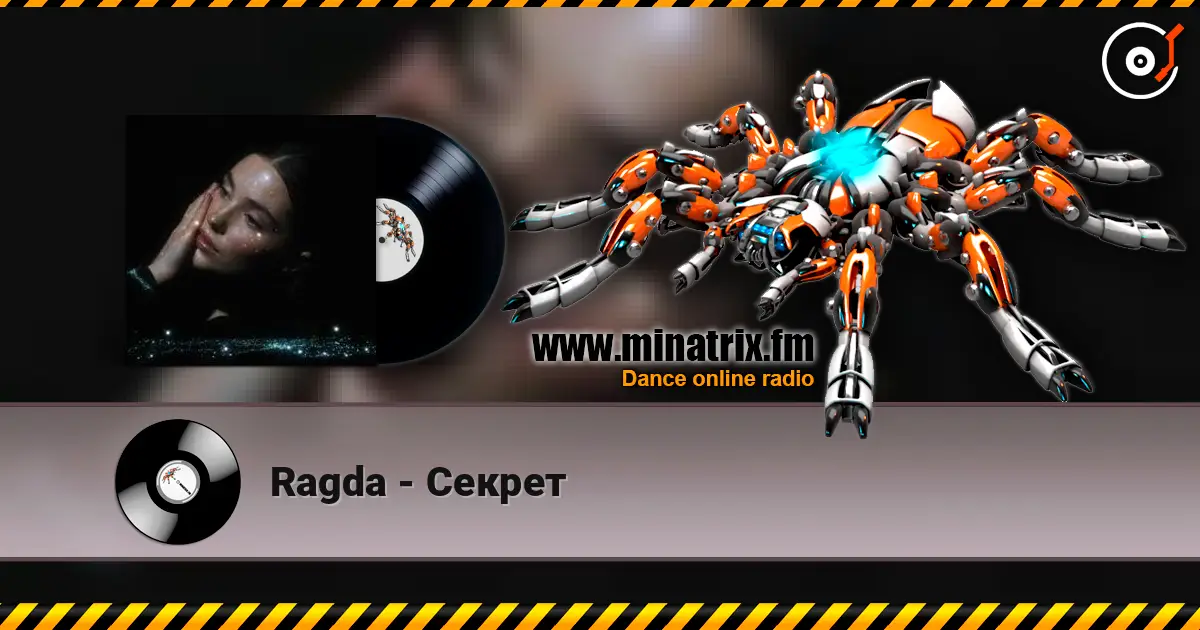 Ragda - Секрет online in hoher Qualität hören | Minatrix.FM