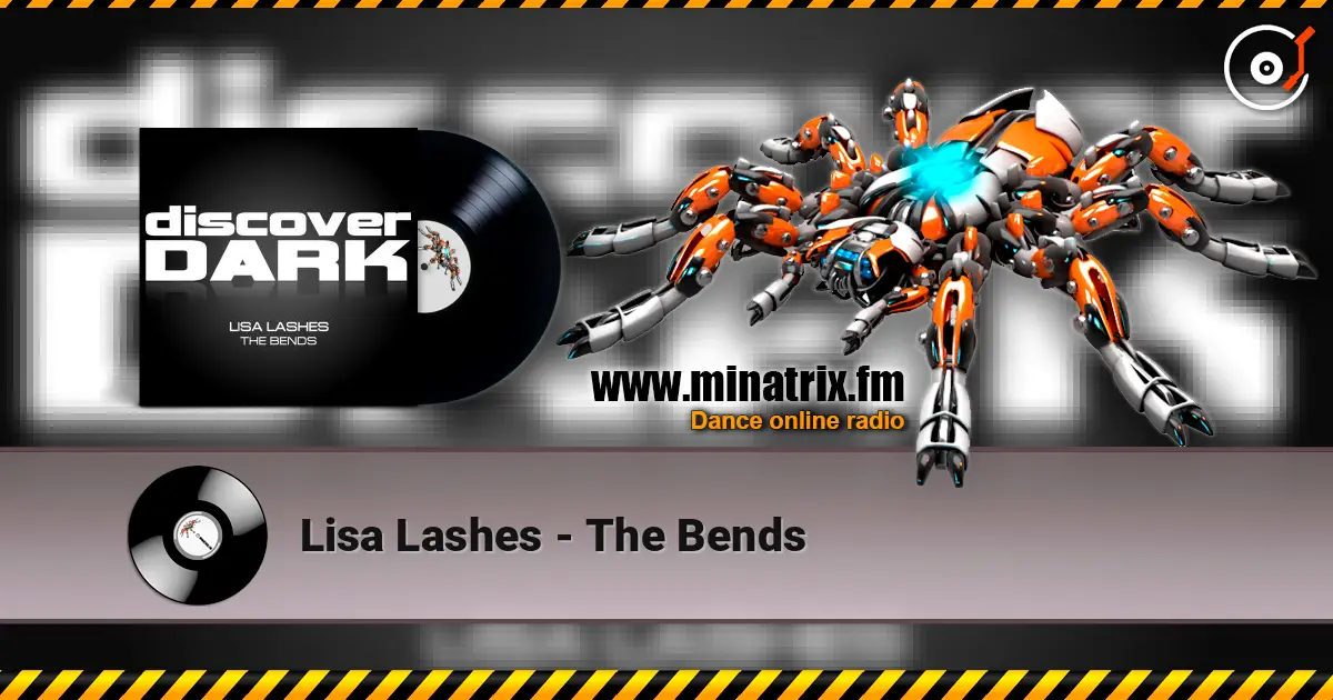 Lisa Lashes - The Bends online in hoher Qualität hören | Minatrix.FM