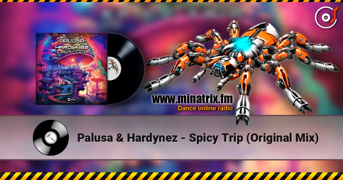 Palusa & Hardynez - Spicy Trip (Original Mix) online in hoher Qualität hören | Minatrix.FM