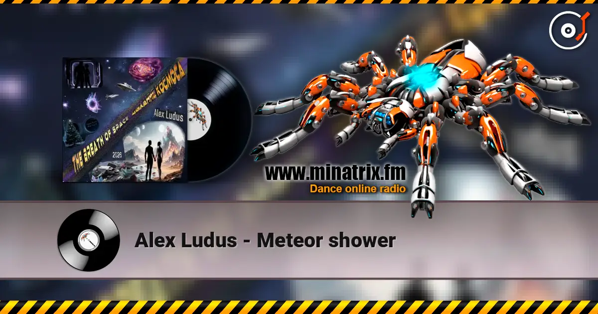 Alex Ludus - Meteor shower online in hoher Qualität hören | Minatrix.FM