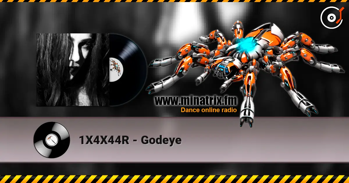1X4X44R - Godeye online in hoher Qualität hören | Minatrix.FM