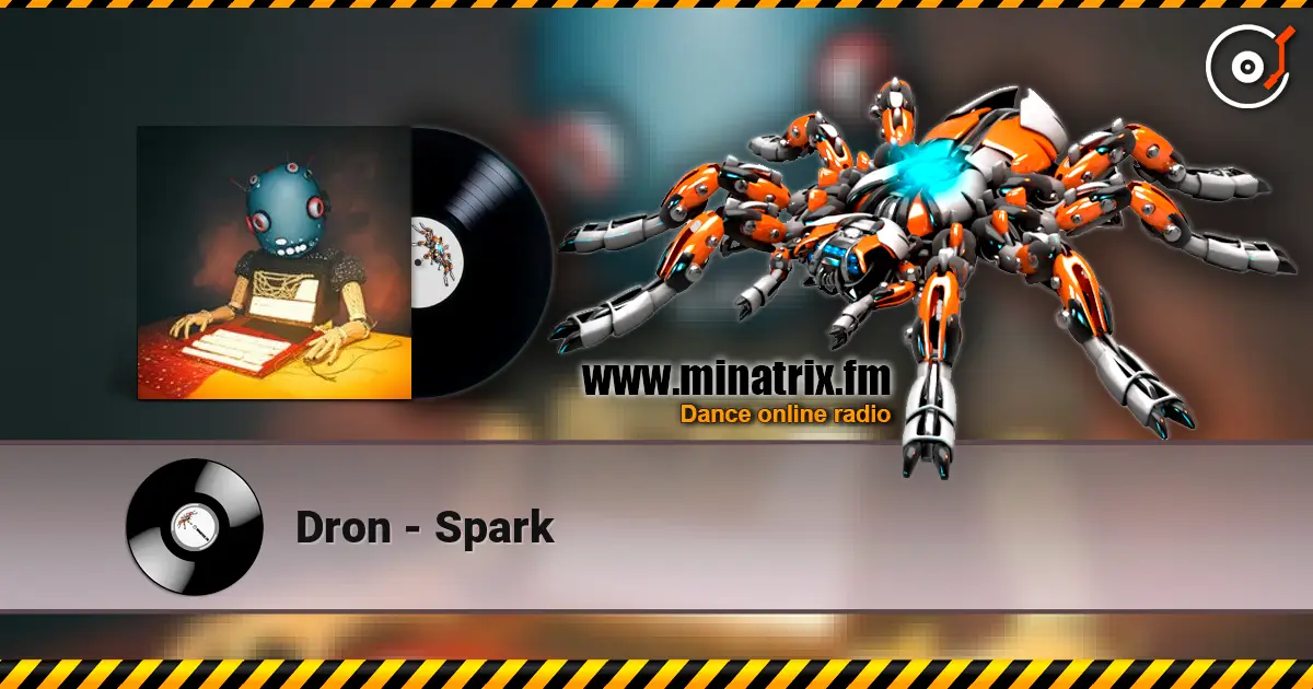 Dron - Spark online in hoher Qualität hören | Minatrix.FM