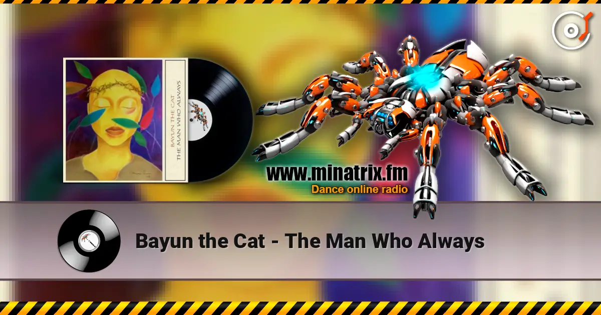 Bayun the Cat - The Man Who Always online in hoher Qualität hören | Minatrix.FM