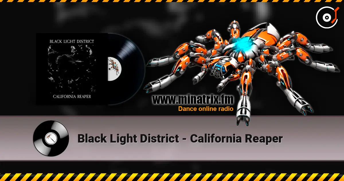 Black Light District - California Reaper online in hoher Qualität hören | Minatrix.FM