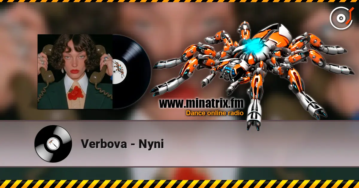 Verbova - Nyni online in hoher Qualität hören | Minatrix.FM