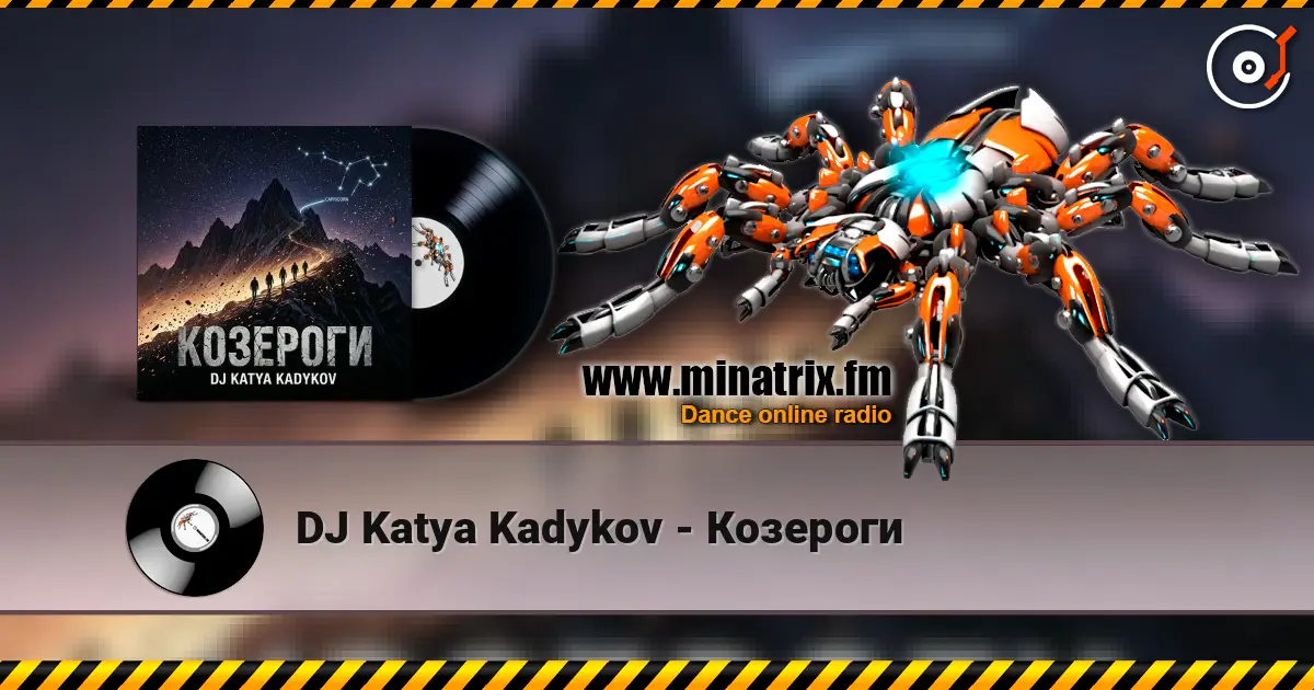 DJ Katya Kadykov - Козероги online in hoher Qualität hören | Minatrix.FM
