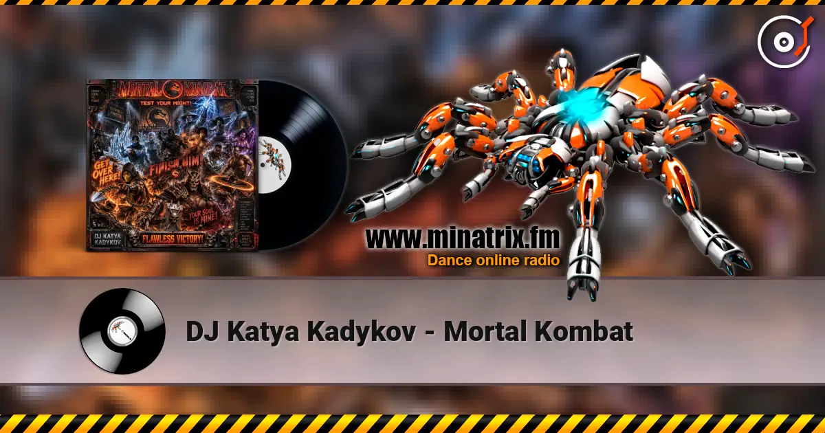 DJ Katya Kadykov - Mortal Kombat online in hoher Qualität hören | Minatrix.FM