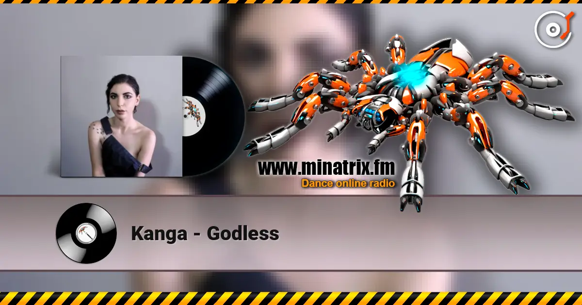 Kanga - Godless online in hoher Qualität hören | Minatrix.FM