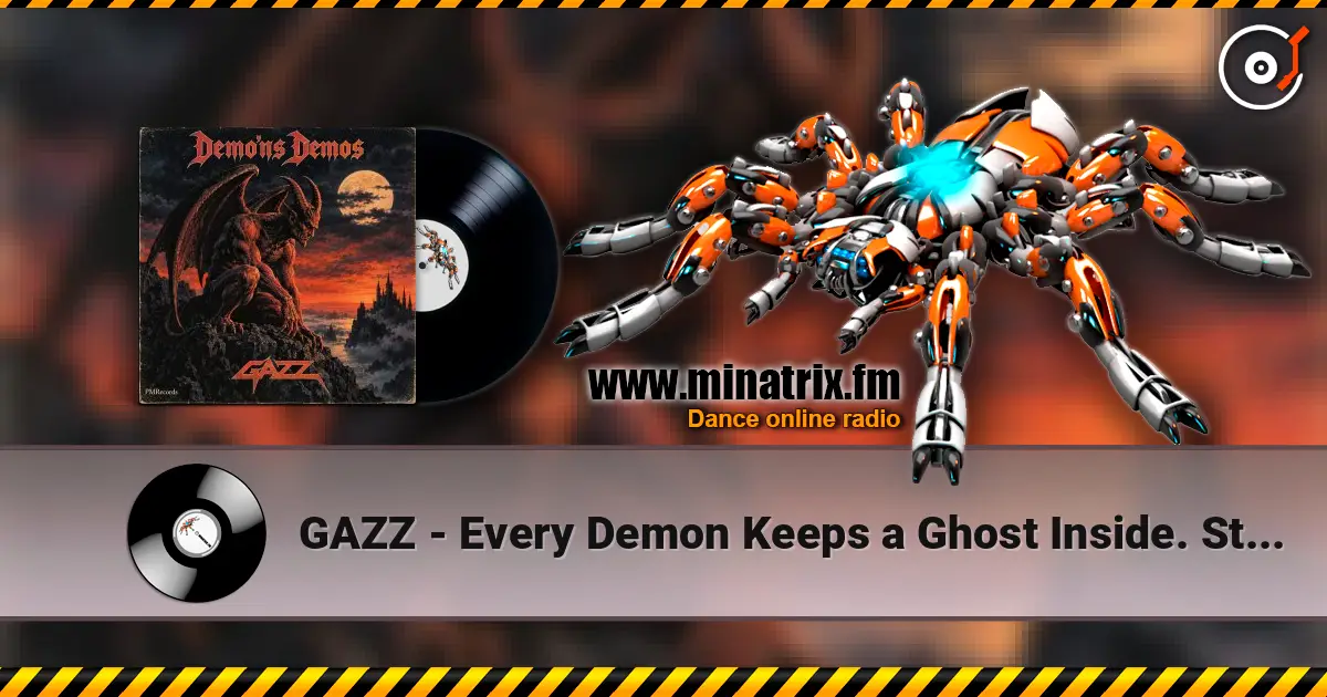GAZZ - Every Demon Keeps a Ghost Inside. Studio demo 1982. Remastered 1997 & 2026 online in hoher Qualität hören | Minatrix.FM