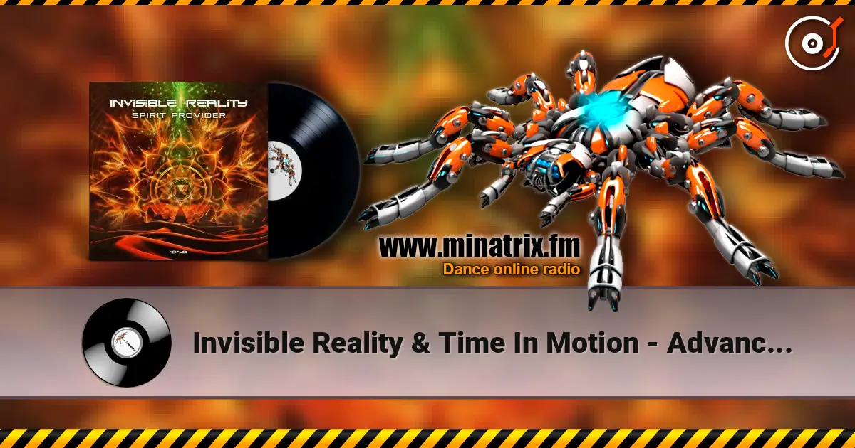 Invisible Reality & Time In Motion - Advanced Species (Original Mix) online in hoher Qualität hören | Minatrix.FM