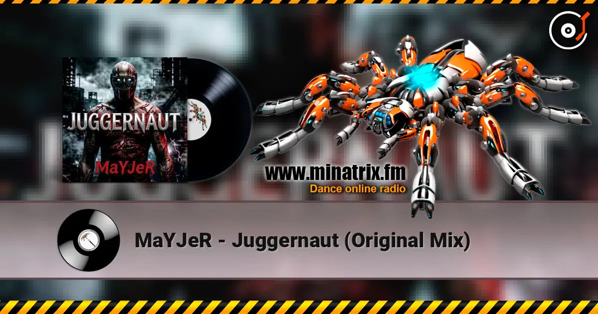 MaYJeR - Juggernaut (Original Mix) online in hoher Qualität hören | Minatrix.FM