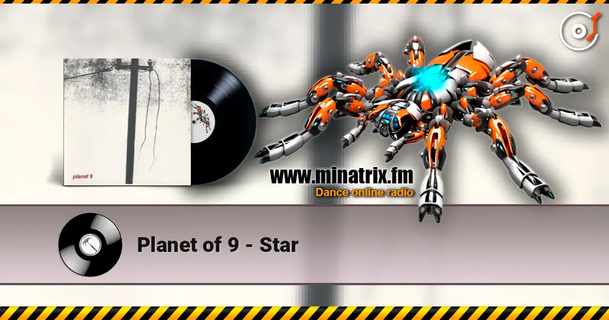 Planet of 9 - Star online in hoher Qualität hören | Minatrix.FM