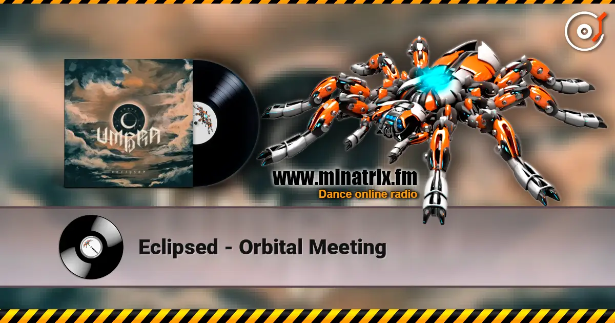 Eclipsed - Orbital Meeting online in hoher Qualität hören | Minatrix.FM