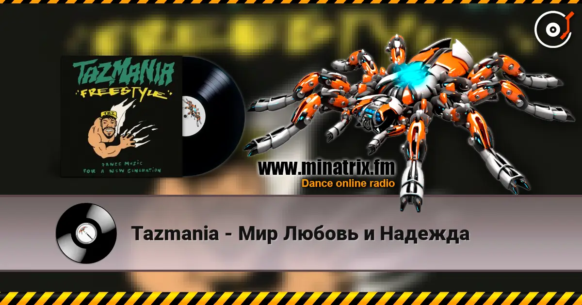Tazmania - Мир Любовь и Надежда online in hoher Qualität hören | Minatrix.FM