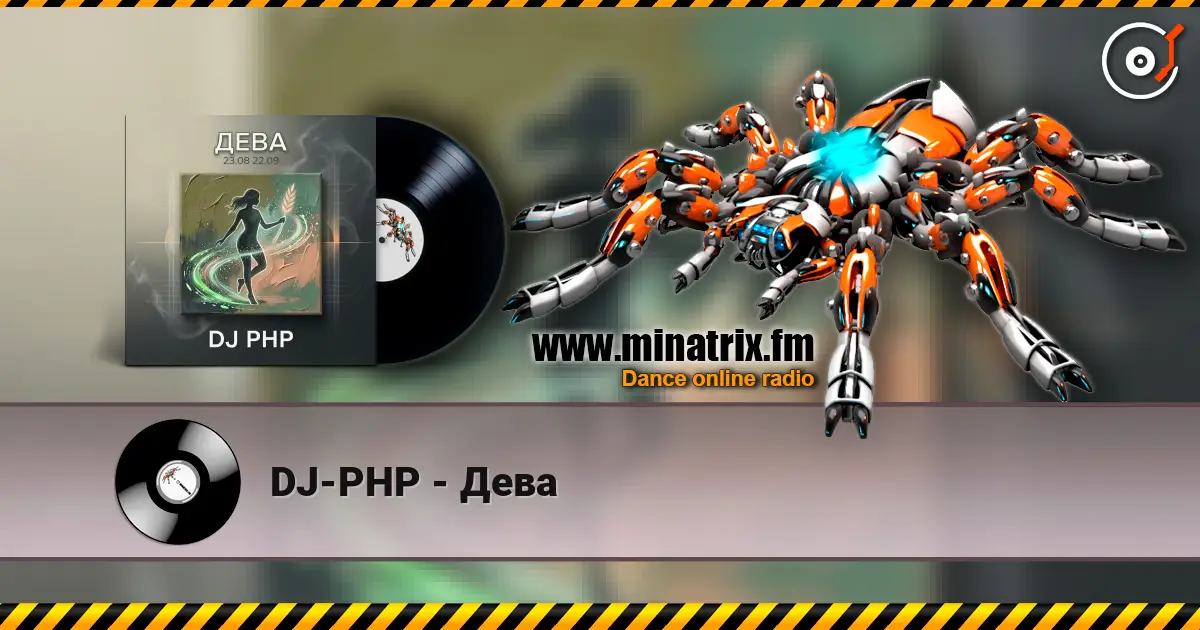 DJ-PHP - Дева online in hoher Qualität hören | Minatrix.FM