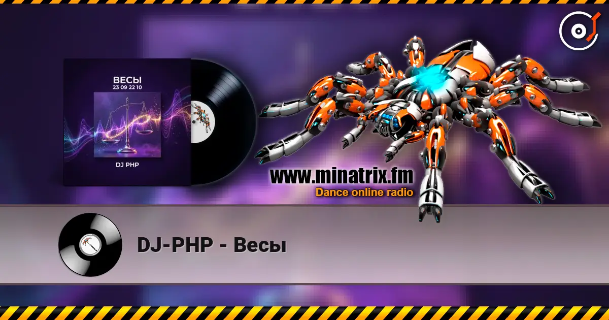 DJ-PHP - Весы online in hoher Qualität hören | Minatrix.FM