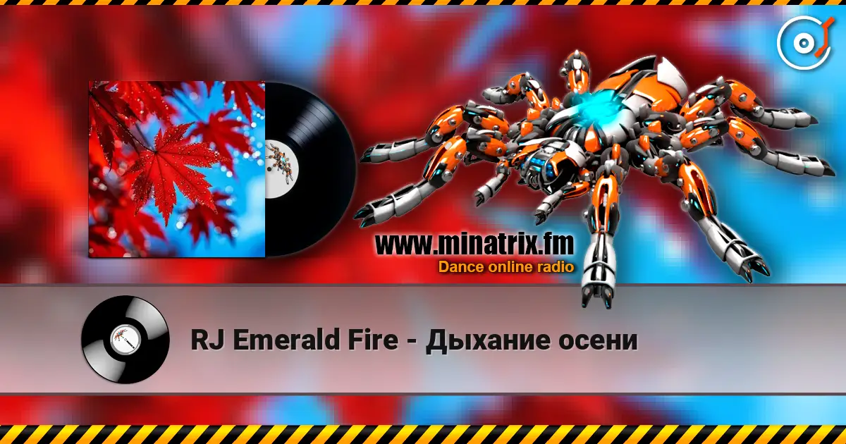 RJ Emerald Fire - Дыхание осени online in hoher Qualität hören | Minatrix.FM