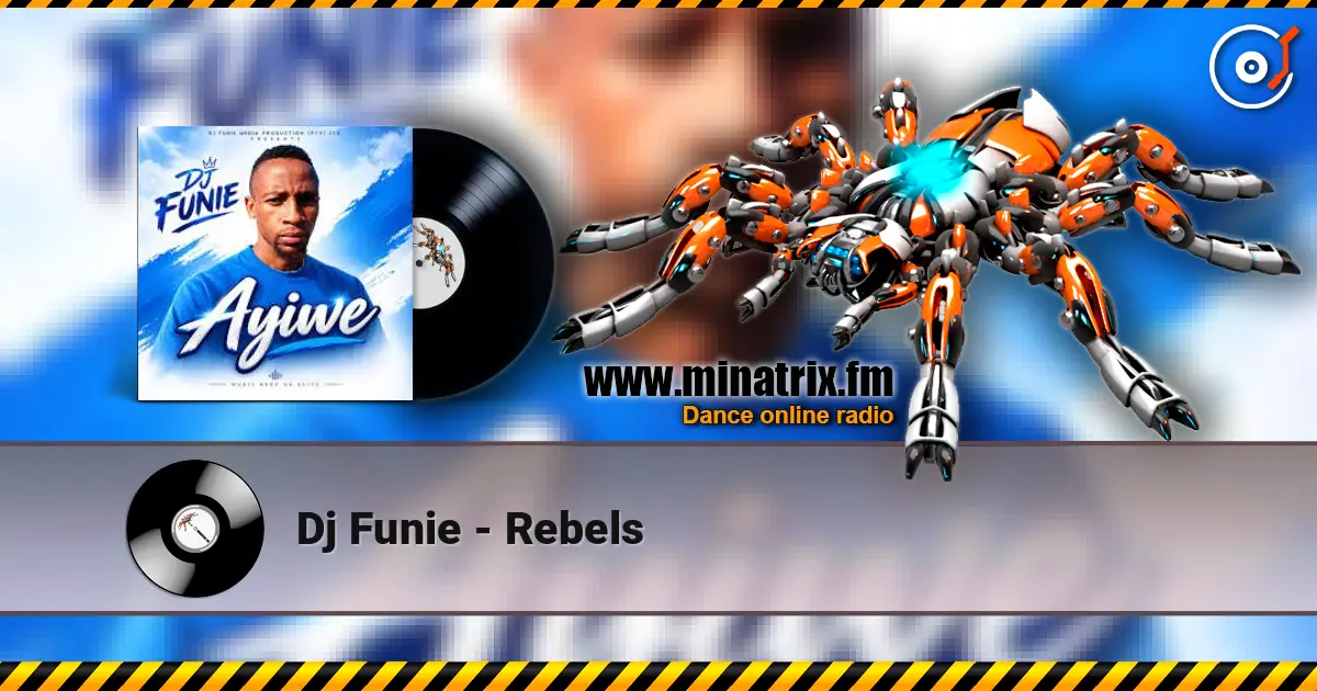 Dj Funie - Rebels online in hoher Qualität hören | Minatrix.FM