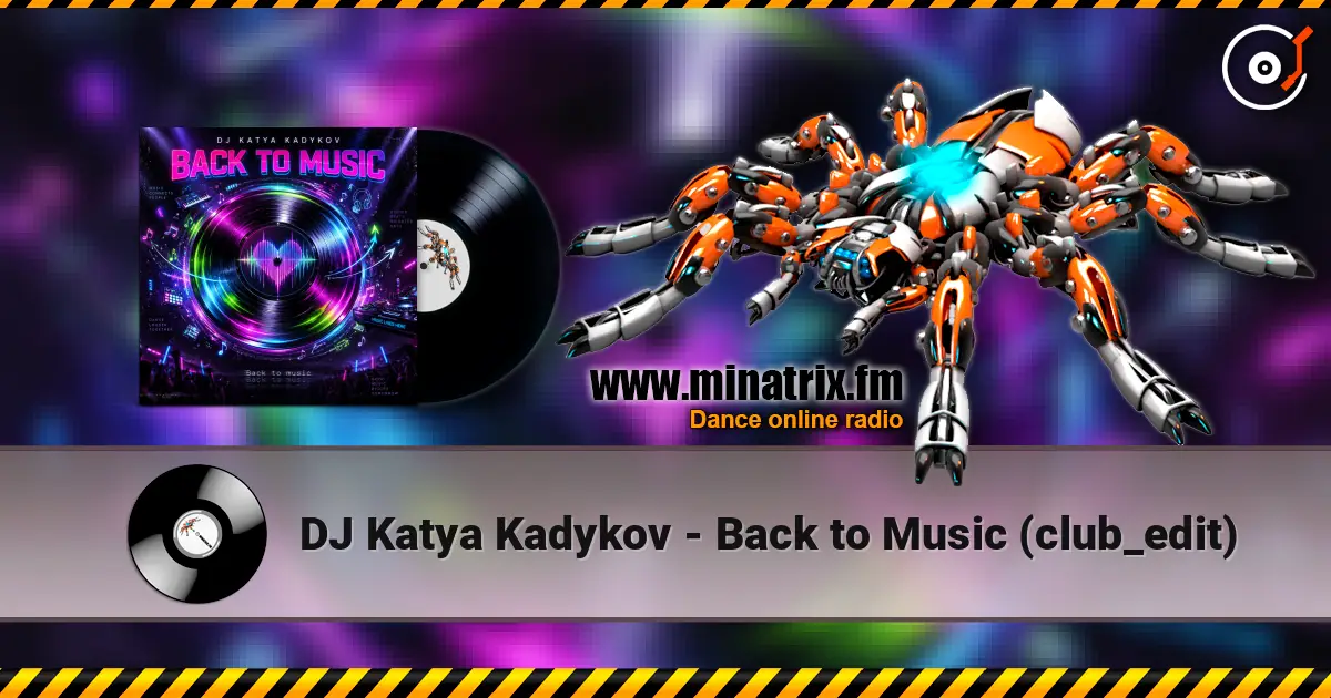 DJ Katya Kadykov - Back to Music (club_edit) online in hoher Qualität hören | Minatrix.FM