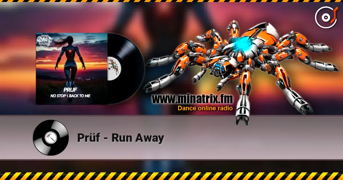 Prüf - Run Away online in hoher Qualität hören | Minatrix.FM