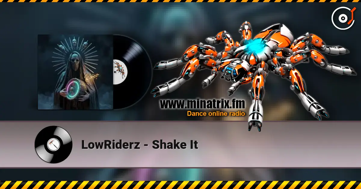 LowRiderz - Shake It online in hoher Qualität hören | Minatrix.FM
