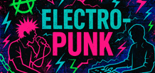 Electro-punk — Punk-Energie trifft auf elektronisches Chaos