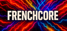 Frenchcore — der extreme Puls des europäischen Undergrounds